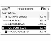 104 Sistemul de navigaţie Route list (Listă de trasee) În lista de străzi de pe traseul calculat curent, străzile pot fi excluse din ghidarea în traseu.
