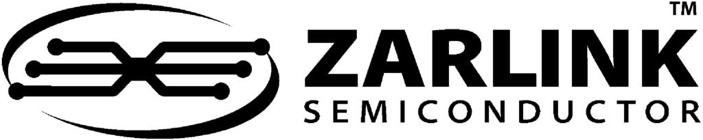 For more information about all Zarlink products visit our Web Site at www.zarlink.com Information relating to products and services furnished herein by Zarlink Semiconductor Inc.