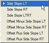 If the same list of criteria files is to be processed on both the Left and Right side of the roadway, the Side Slope LTRT condition may be used.