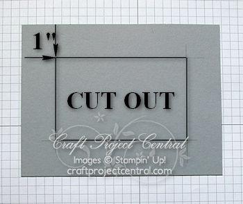 Step 3 Step 4 Next cut a 4-1/2 x 5-7/8 piece of Smoky Slate card