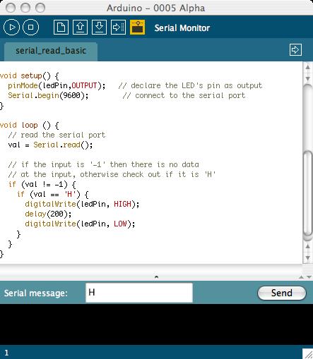 Telling Arduino What To Do serial_read_basic You type H LED blinks In Serial Monitor type H, press Send Watch pin 13 LED This sketch is in Examples/serial_comm/serial_read_basic.