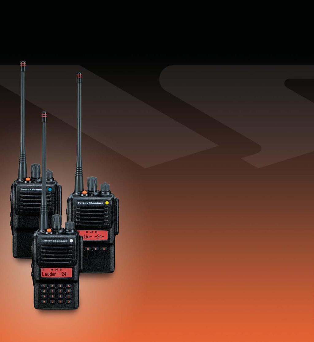 VX-820 Series Portable Radios VX-821 VX-824 Maximum Performance For Less.