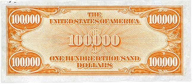 $100,000 Gold Certificate Series The U.S. Bureau of Engraving and Printing produced this series during a three-week stretch December 18, 1934, through January 9, 1935.