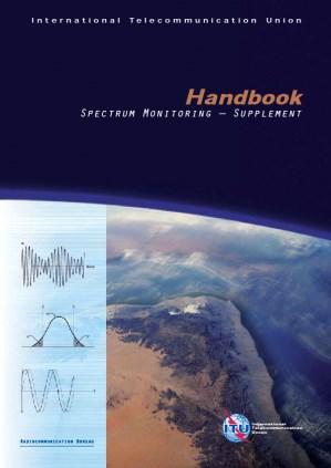 ITU-R Recommendations,Handbooks Development of a New Rec. on Access Procedures for FSS Occasional Use, Transmissions to GSO Space Stations in 4/6 GHz and 11-12/13/14 GHz FSS Bands.(ITU-R S.2049, Dec.