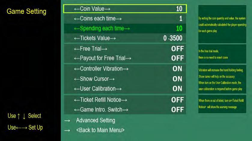 4.4 Game settings Item Description Remarks Credit Value Cash value of one coin / token. Range:.01-5.