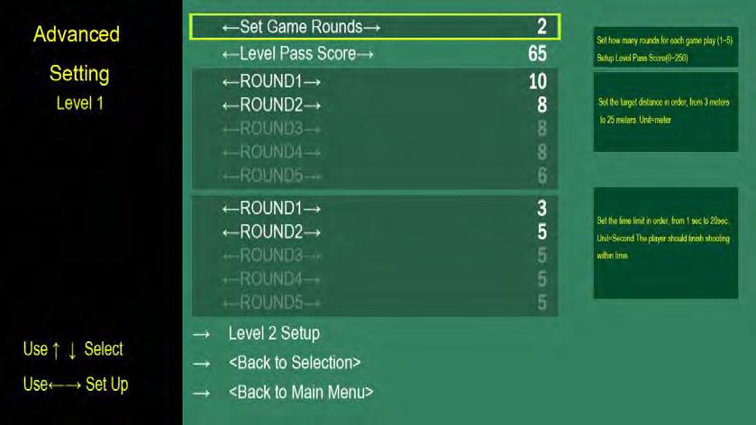 4.6 Advanced setting 2 The round and qualification can be set for each level here. 4.6.1 Game Rounds Set the number of rounds in each level with the minimum of 1 round and maximum of 5 rounds.