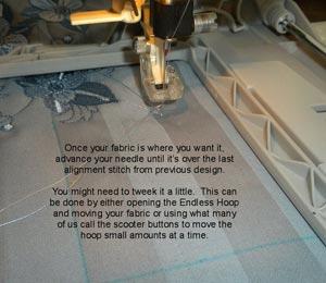 When the fabric is positioned properly again, advance the needle until it's over the last alignment stitch from the previous design.