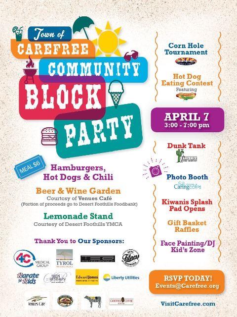 The Town of Carefree, in the spirit of friendship and celebration, announces its first annual community block party located in downtown Carefree along Easy Street and the Sanderson Lincoln Pavilion.
