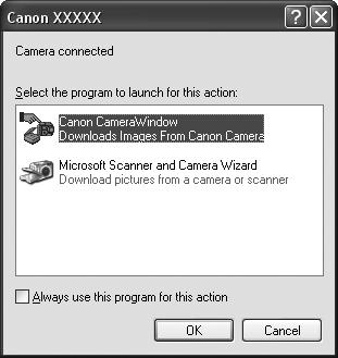 16 Using the Software on the Windows Platform The Basics 2 Select [Canon CameraWindow] when a dialog (Events dialog) similar to that on the right displays and click [OK].