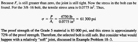 Mott, 2003, Machine Elements in Mechanical Design Thread Stripping Strength In addition to sizing a bolt on the basis of axial tensile stress, the threads must be checked to ensure that they will not