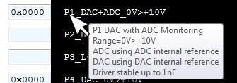 Pin configurations in this example are as follows: P0:DAC Range 0V to +10V P1:DAC + ADC Monitoring Range 0V to +10V P2, P5, P7, P8, P9, P11, P12, P15, P18, P19: High-Z (not used) P3: Unidirectional