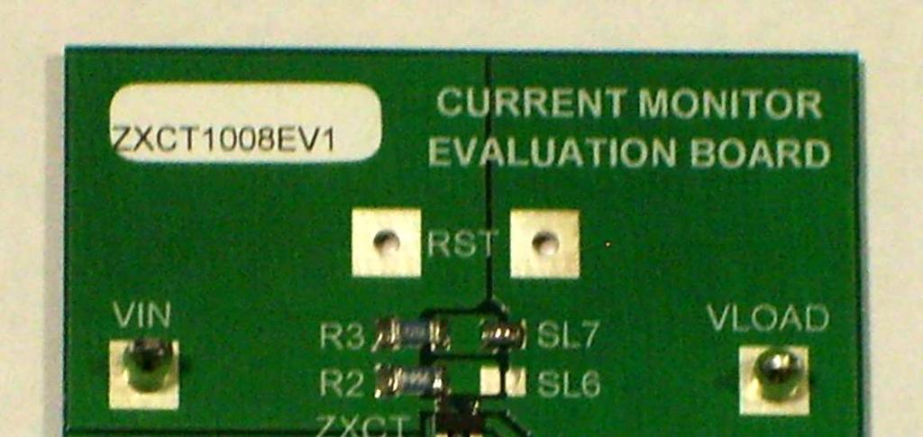 USER GUIDE DESCRIPTION The is a current monitor evaluation board which measures 0.5A, 2.0A or a 2.5A load current.