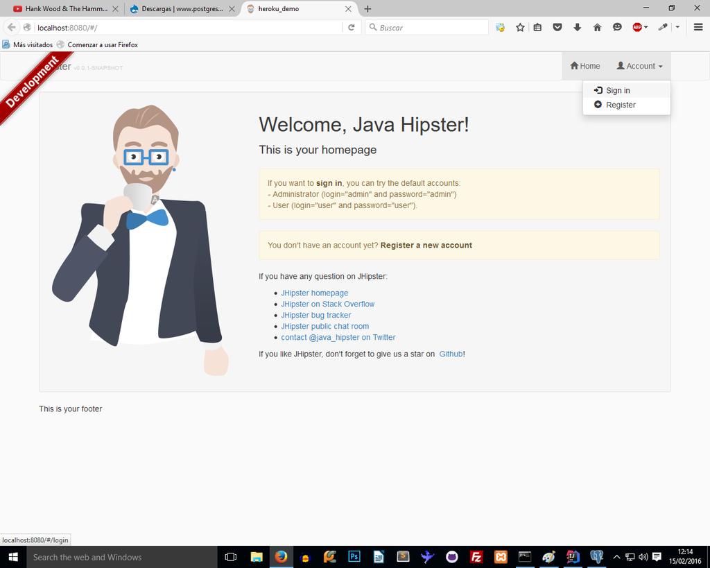 5. ANNEX I: Introduction to the JHipster dashboard Once we enter in our JHipster application, we discover that it has created our front-end with Angular and Bootstrap, and it is really useful, more
