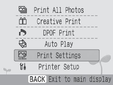 Print Settings You can set print-related items, such as date on or off, border or borderless, print layout.