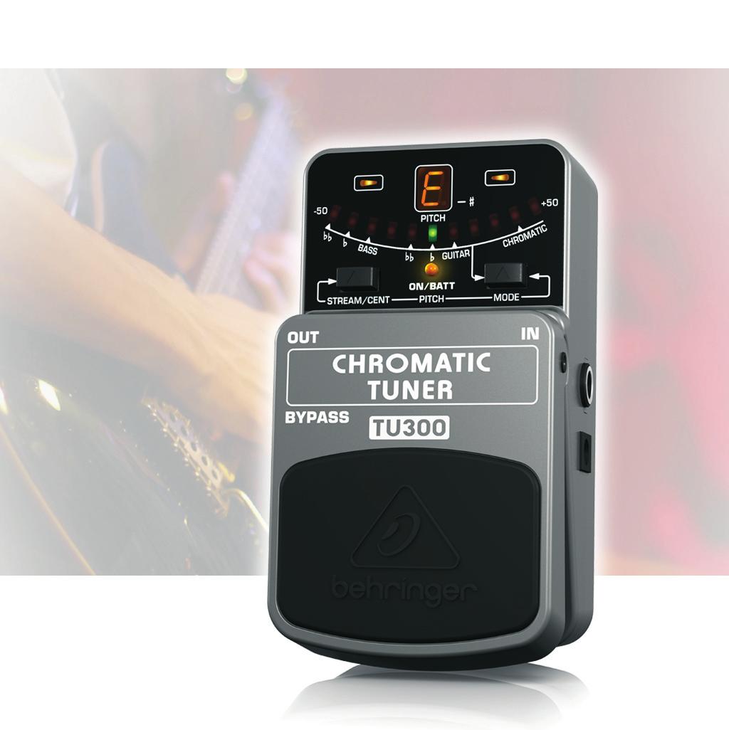 Product Information Document CHROMATIC TUNER TU300 Gives you 7 different tuning modes including Regular, Flat, Double Flat and Chromatic mode This BEHRINGER