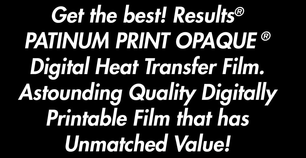 Apply Results Mask over remaining image Preheat garment 2 seconds Peel back printed transfer from film liner & place on garment Heat Press Time: Pressure is Medium.