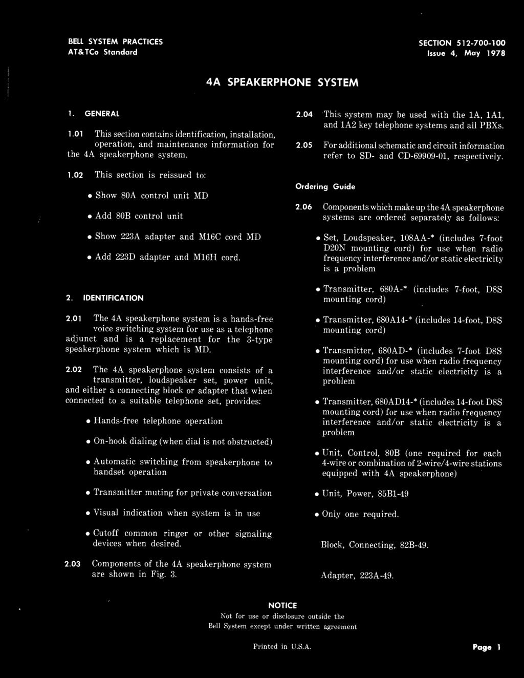 BELL SYSTEM PRACTCES AT & TCo Standard SECTON 512-700-100 ssue 4, May 1978 4A SPEAKERPHONE SYSTEM 1. GENERAL 1.