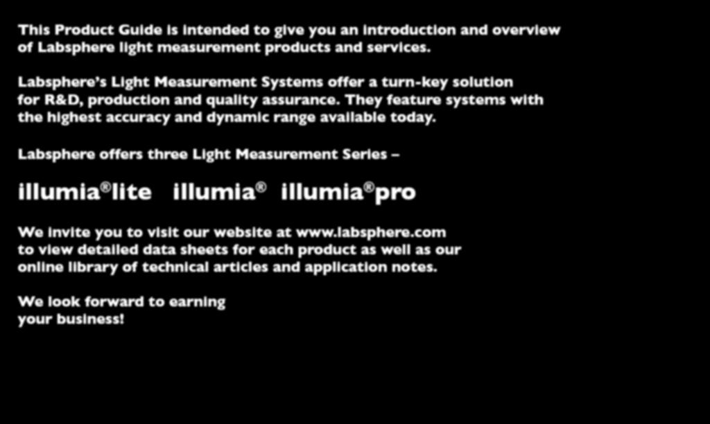 Labsphere offers three Light Measurement Series illumia lite illumia illumia pro We invite you to visit our website at www.labsphere.