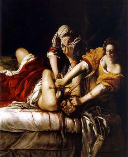 Judith Beheading Holofernes by Gentileschi This painting tells a story about Judith, who first charms then kills Holofernes.