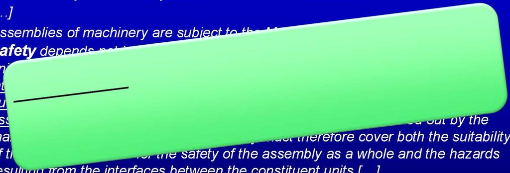 Assembly of Machinery EU-Guide 38 Assembly of machinery Assemblies of machinery are subject to the Machinery Directive because their safety depends not just on the safe design and construction of
