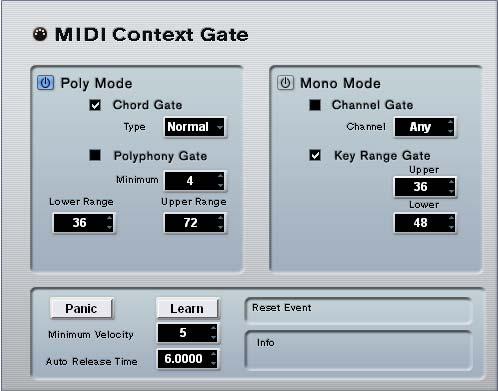 Context Gate Mono Mode Channel Gate When this is activated, only single note events in a specified MIDI channel are let through, which can be used with MIDI controllers that can send MIDI over