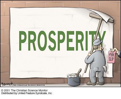A SUPERFICIAL PROSPERITY Many during