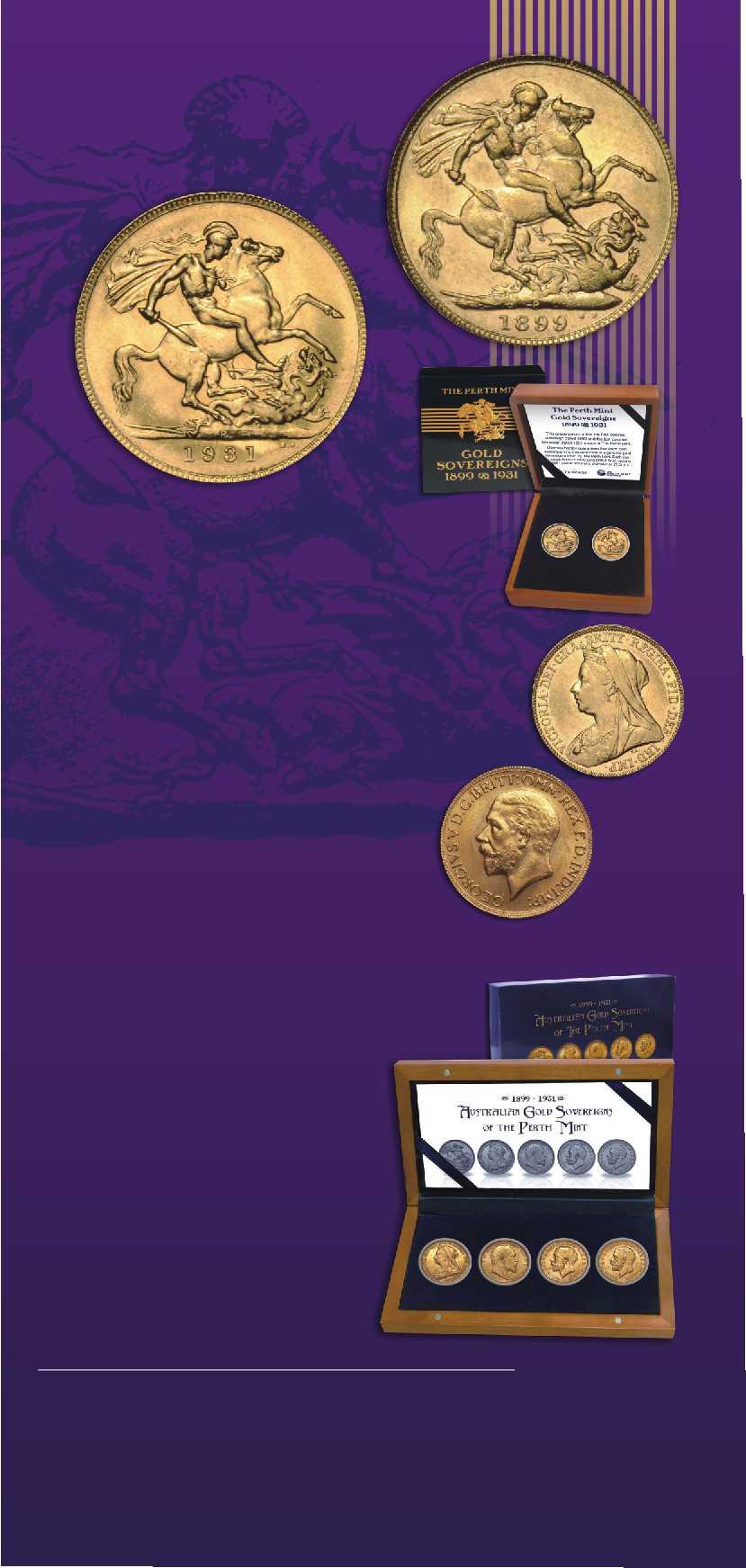 Australian Gold Sovereigns of The Perth Mint The prestigious and historic Perth Mint Sovereigns have been made available as a two or four-coin set.