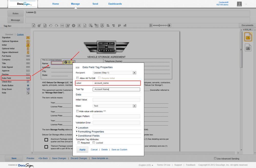 From Recipients and Routing, type Leasee in the Recipient Role entry field and click Add Signer. 12. Click Done. DocuSign Manage page with Data Field Tag Properties displayed. 13.