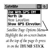 Satellite Page The Satellite Page is designed to help you find your current location. Also contained on this page is a quick reference to find out about satellite coverage in that location.