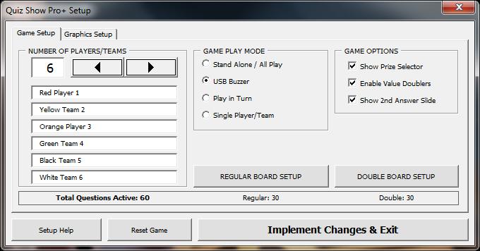 Quiz Show Pro+ Game Setup Options When you open the game setup you ll see two tabs, Game Setup, for various game configuration options, and Graphic Setup, to help you customize the colors and