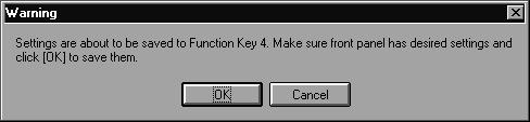 Chapter 2 [Save Settings] Stores the specified front panel status and scanning parameter settings in a function key. NOTE When you select [Save Settings], the message shown below appears.
