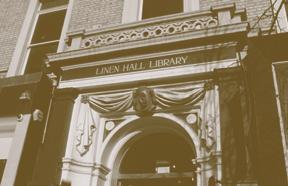 LIBRARIES Libraries The Linen Hall Library has an excellent genealogy collection with many important primary and secondary sources, including books on individual family histories and a card index of