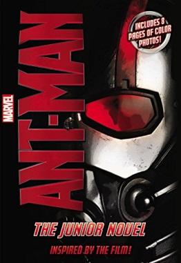 Marvel s Ant-Man: The Junior Novel (Chapter Book and Audiobook) Chapter Book Licensee: Little, Brown Books for Young Readers Audiobook Licensee: Blackstone Audio ISBN: 978-0-3162-5674-2 MSRP: