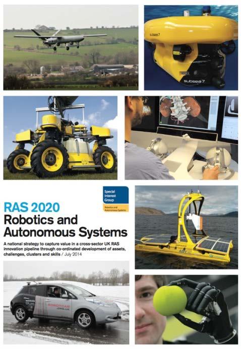 Building a UK Strategy UK Strategy for Robotics and Autonomous Systems RAS Grand Challenges - focused on real scenarios in vertical