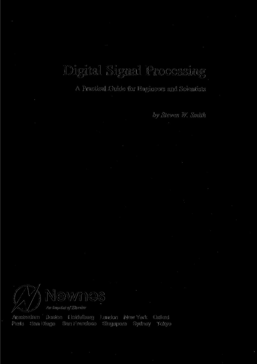 Digital Signal Processing A Practical Guide for Engineers and Scientists by Steven W.