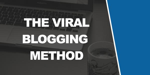 Tactic #1: The Viral Blogging Method The first method that we re going to discuss to get traffic to your website without spending a dime is the viral blogging method. What exactly is viral blogging?