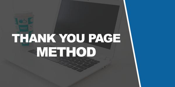 Tactic #4: The Thank You Page Win-Win Method Our next method is called the thank you page method and it is a way for you to get traffic to your site directly from another site that is related to