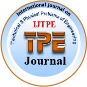 International Journal on Technical and Physical Problems of Engineering (IJTPE) Published by International Organization of IOTPE ISSN 2077-3528 IJTPE Journal www.iotpe.com ijtpe@iotpe.