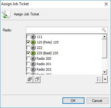 In the Assign Job Ticket dialog box that appears: Select a radio, or a selection of radios to which to