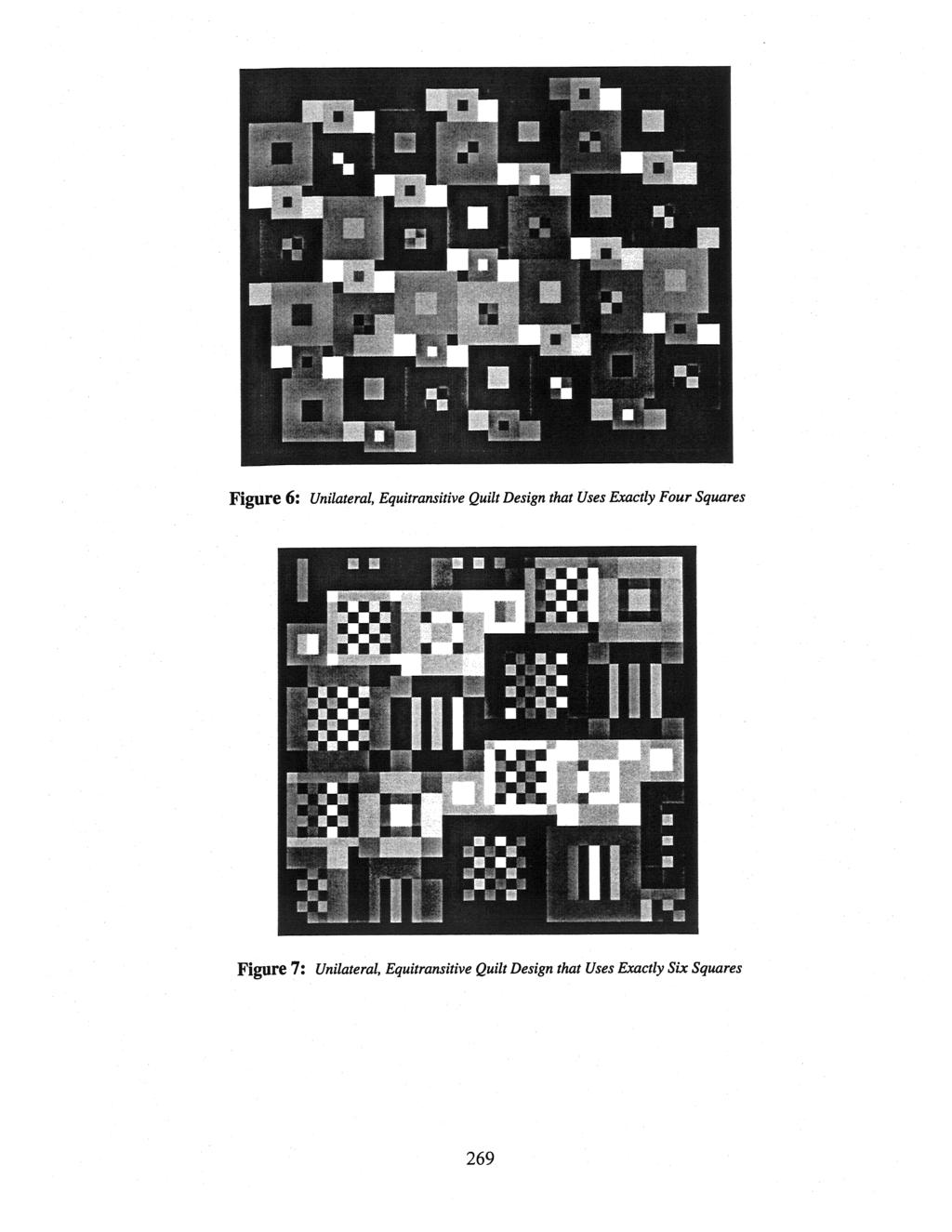 Figure 6: Unilateral, Equitransitive Quilt Design that Uses Exactly Four Squares