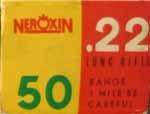 Neroxin Issues.22 LONG RIFLE. "NEROXIN". Yellow, red and white box with green and white and black printing. Large, one-piece box with end flaps.