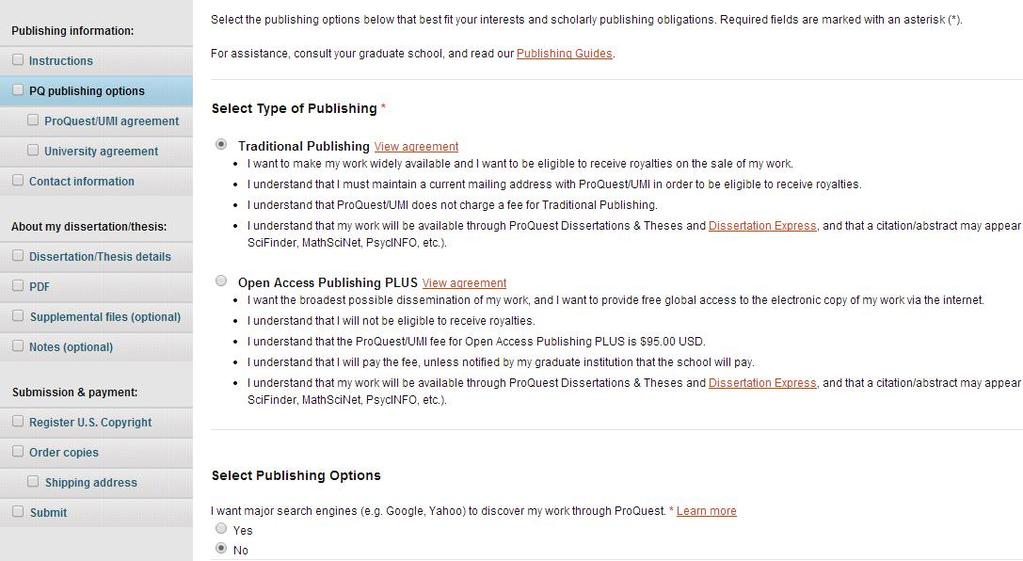 PQ PUBLISHING OPTIONS Select Type of Publishing ProQuest provides Candidates with two publishing options: 1) Traditional Publishing, or 2) Open Access Publishing PLUS.