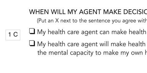 1 C If you want your agent to start right away or, only when you cannot make your own decisions, place an X in the appropriate box and sign your initials in the space.