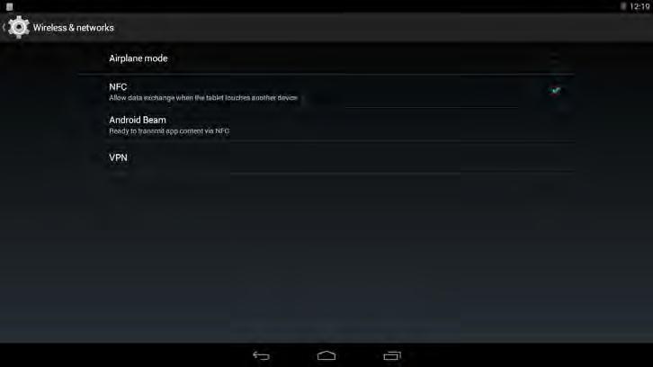 You can enable/disable the NFC function via Settings/Wireless & Network/More Fig 13.