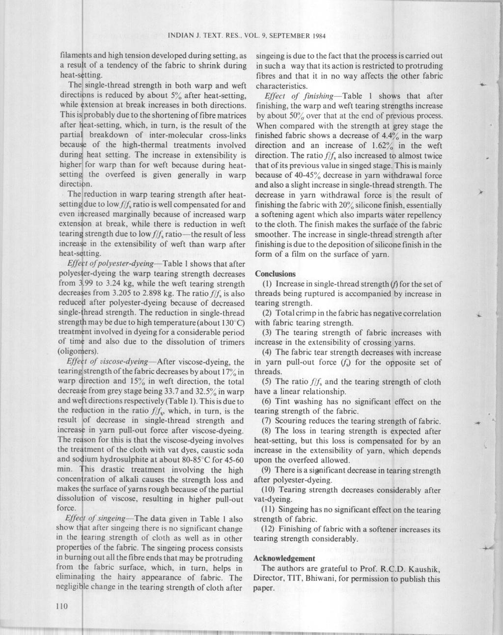 INDIAN J. TEXT. RES., VOL. 9, SEPTEMBER 1984 filaments and high tension developed during setting, as a result of a tendency of the fabric to shrink during heat-setting.