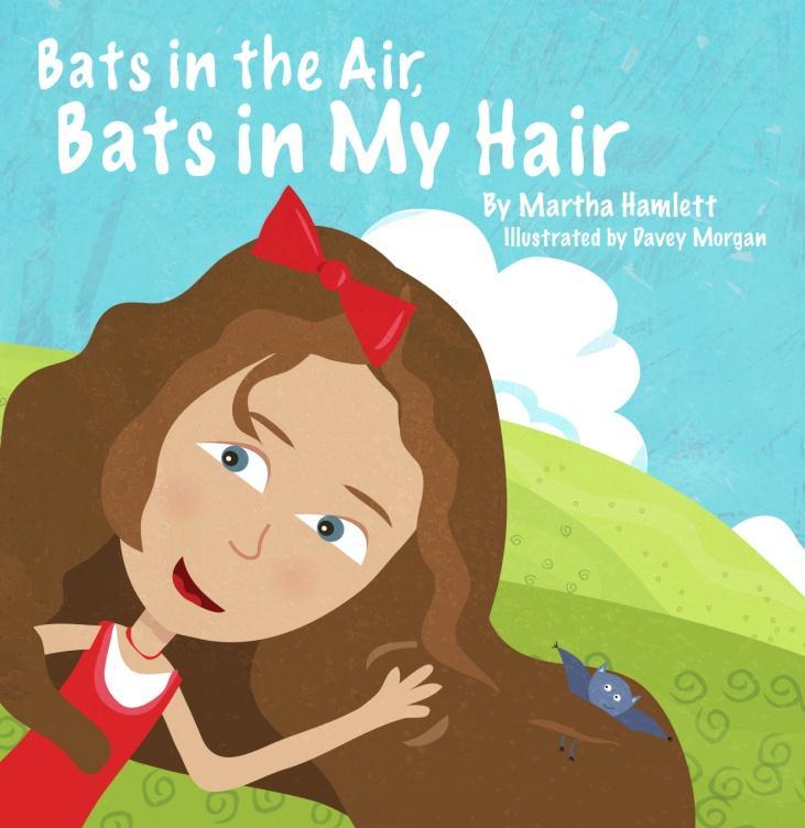 Martha Hamlett of Lynchburg, Virginia Author of Bats in the Air, Bats in My Hair www.batsintheair.com martha@webovations.
