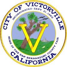 CITY OF VICTORVILLE 760.955.5000 FAX 760.245.7243 vville@ci.victorville.ca.us http://ci.victorville.ca.us 14343 Civic Drive P.O. Box 5001 Victorville, California 92393-5001 John A.