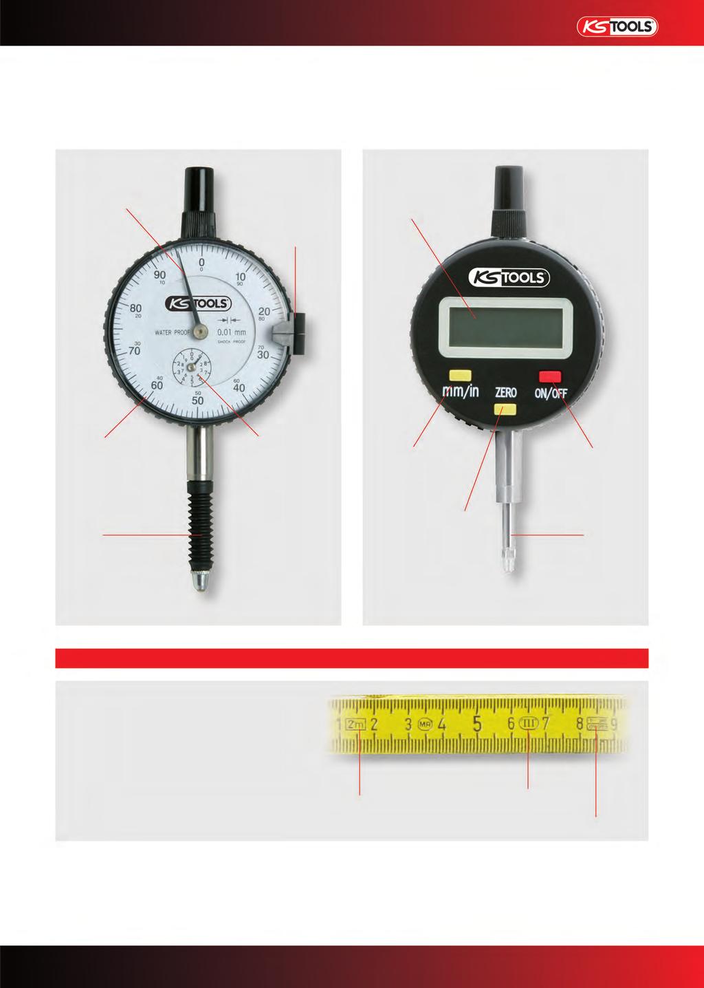 Construction of the dial indicator gauge Dial indicator LCD Readout: on the dial indicator Adjustable tolerance marker Line scale Revolution counter mm / imperial switch On and off switch Spindle