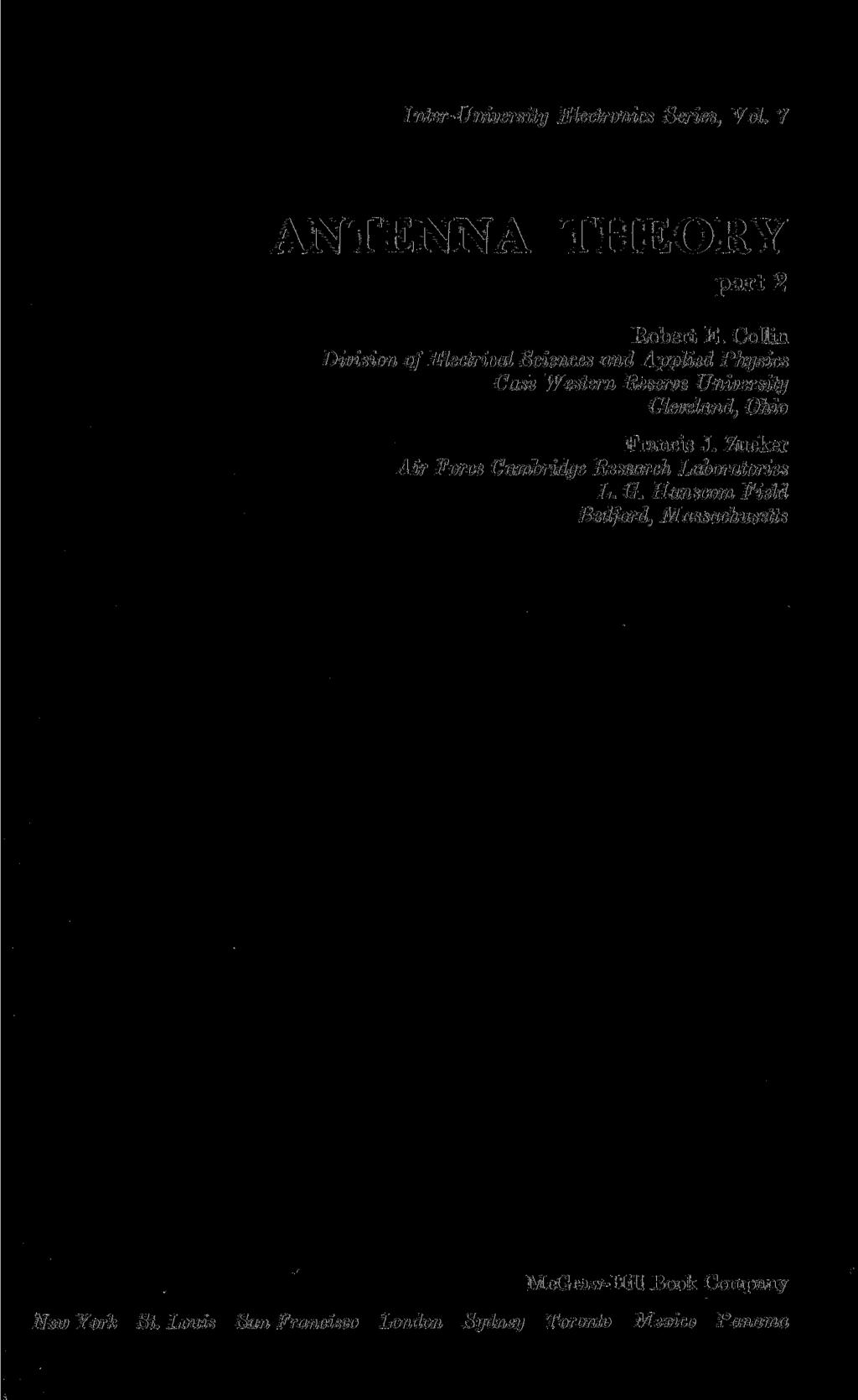 Inter-University Electronics Series, Vol. 7 ANTENNA THEORY part 2 Robert E.