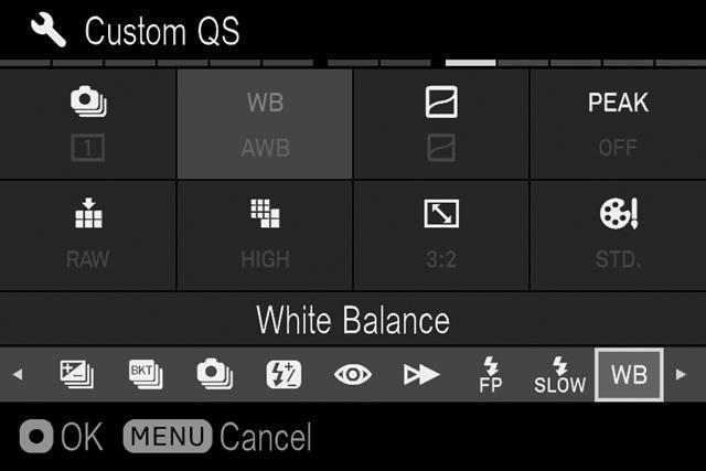 CAUTION!! Items that you cannot set are displayed in gray, and the option cannot be changed by rotating the dials. The functions allocated to the Quick Set menu can be changed.